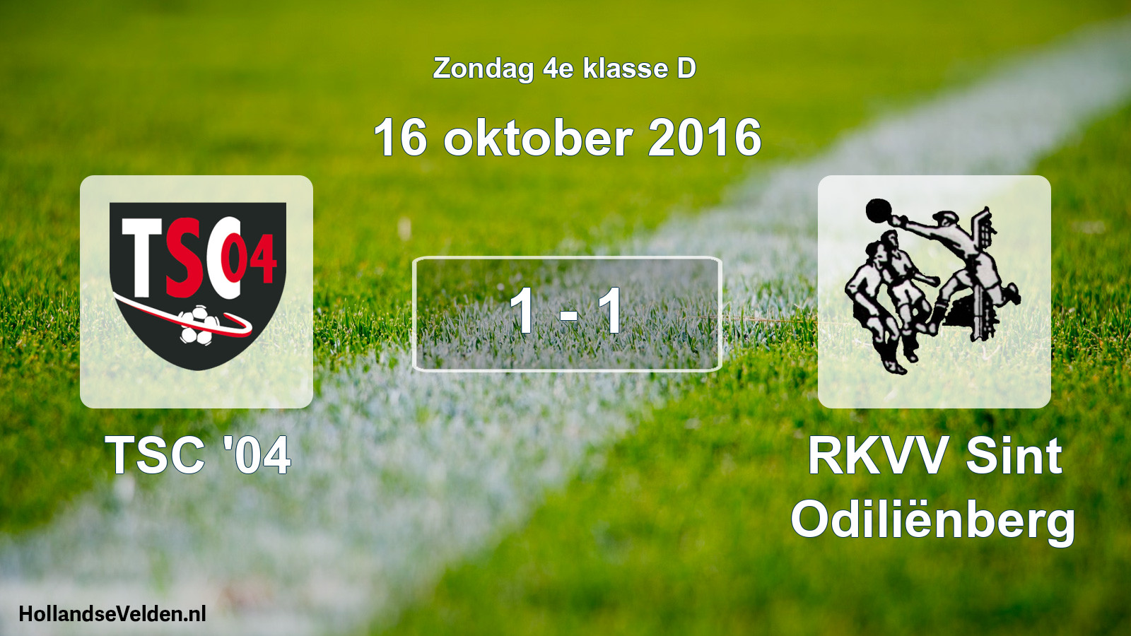 Total number of matches played: TSC '04 - RKVV Sint Odiliënberg 1 - 1 (16 October 2016)