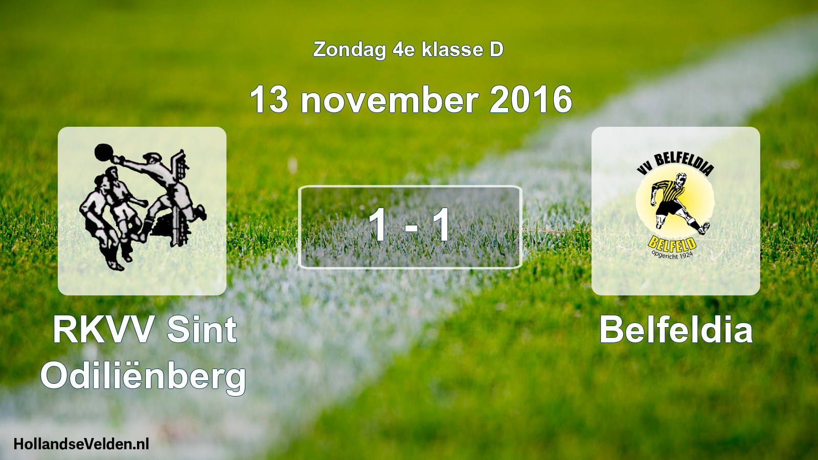 Total number of matches played: RKVV Sint Odiliënberg - Belfeldia 1 - 1 (13 November 2016)