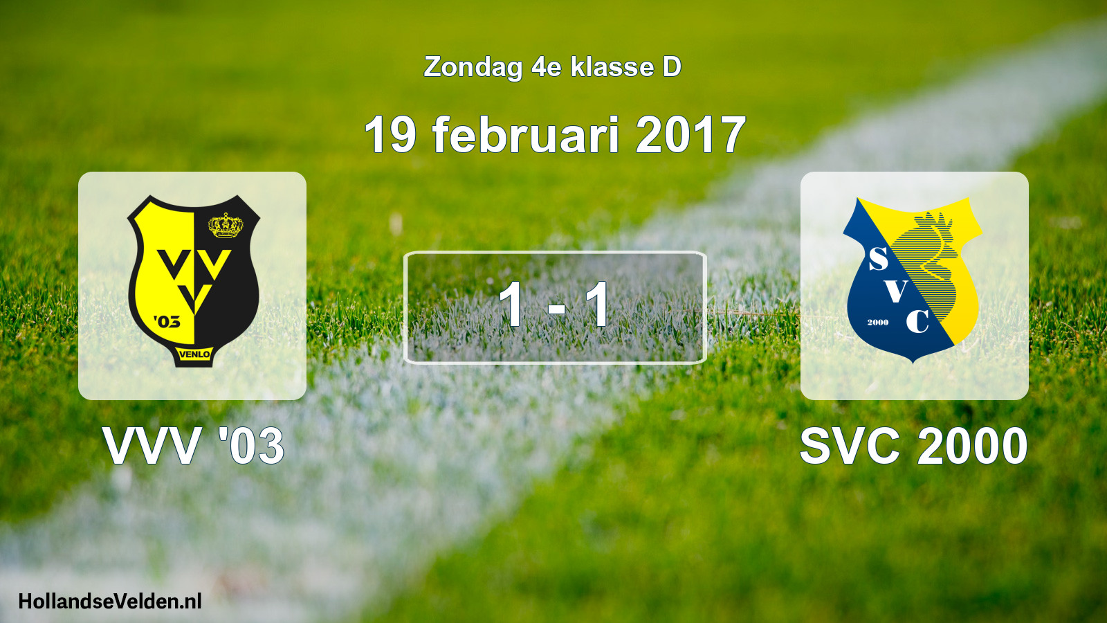 Total number of matches played: VVV '03 - SVC 2000 1 - 1 (19 February 2017)