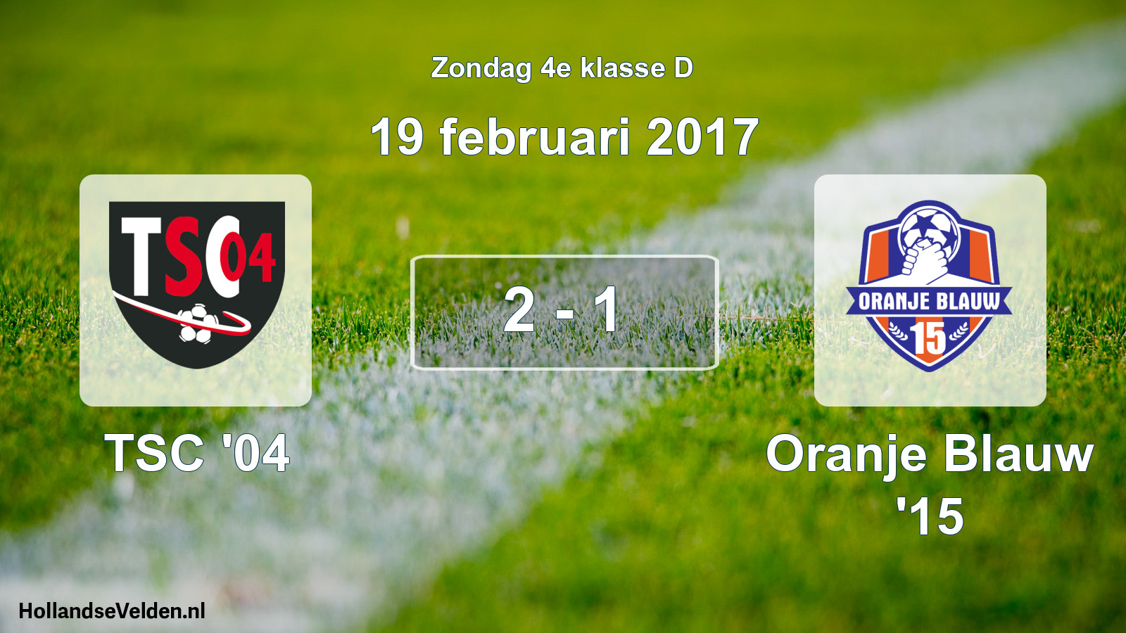 Total number of matches played: TSC '04 - Oranje Blauw '15 2 - 1 (19 February 2017)