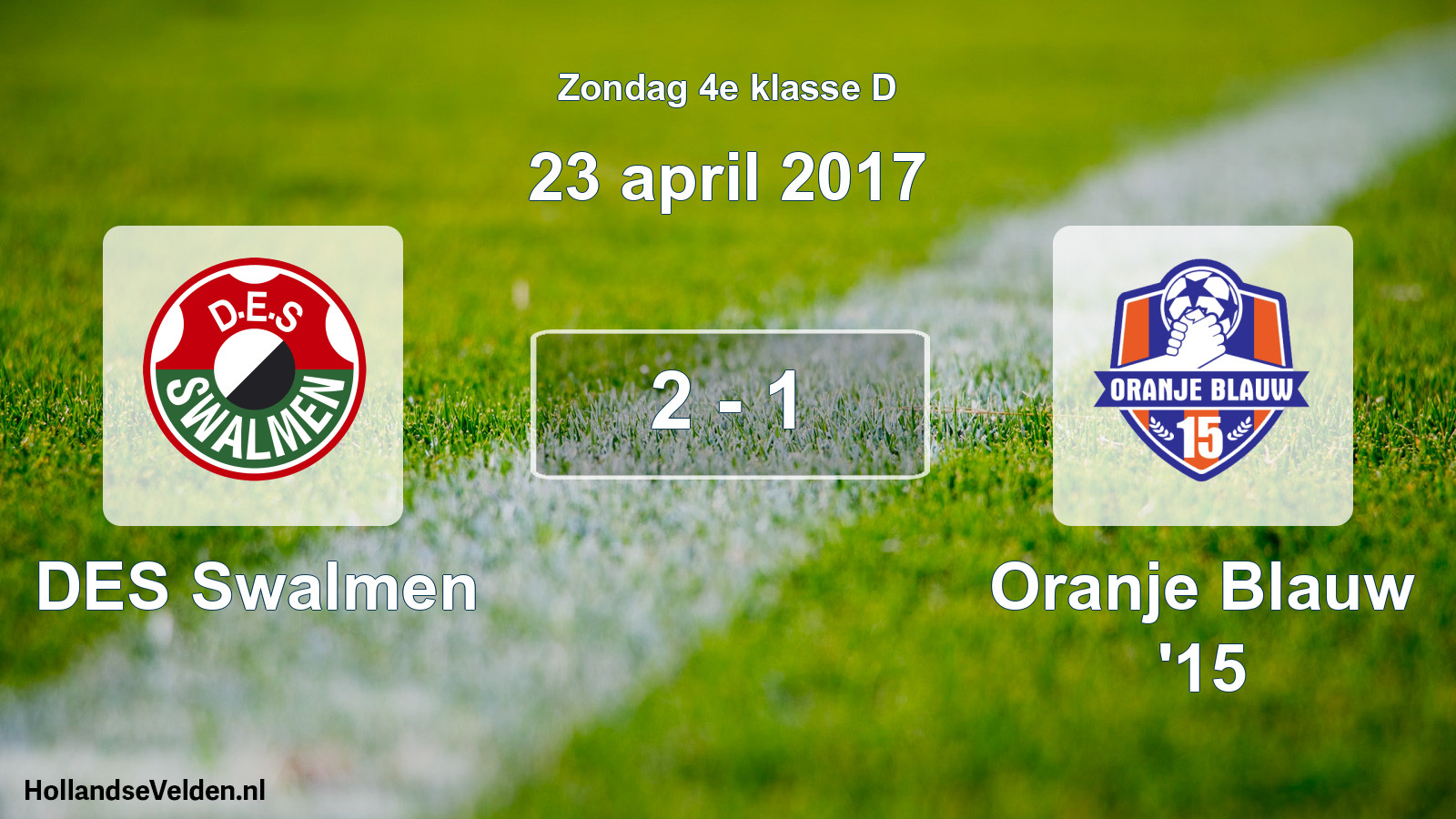 Total number of matches played: DES Swalmen - Oranje Blauw '15 2 - 1 (23 April 2017)