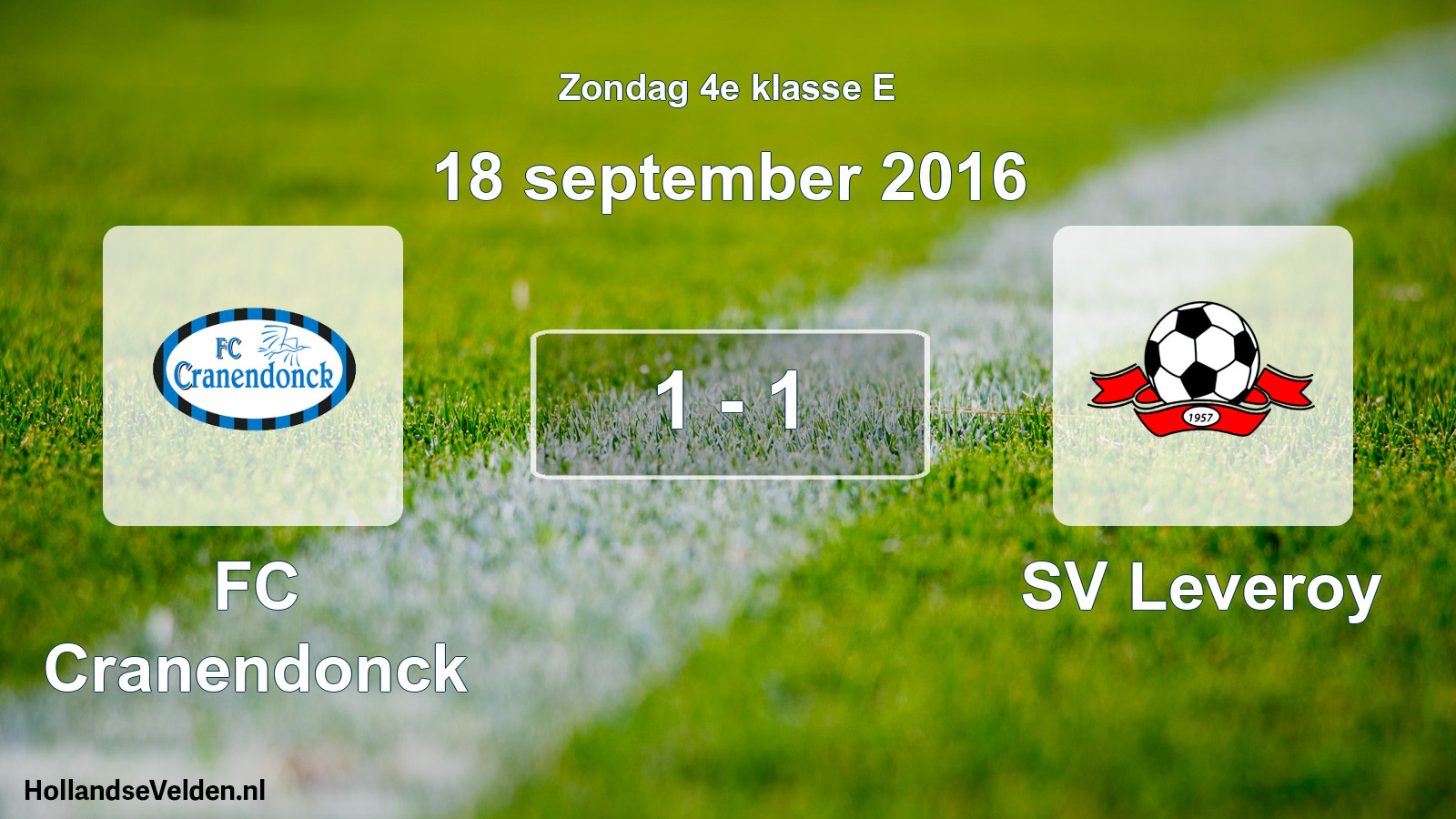 Total number of matches played: FC Cranendonck - SV Leveroy 1 - 1 (18 September 2016)