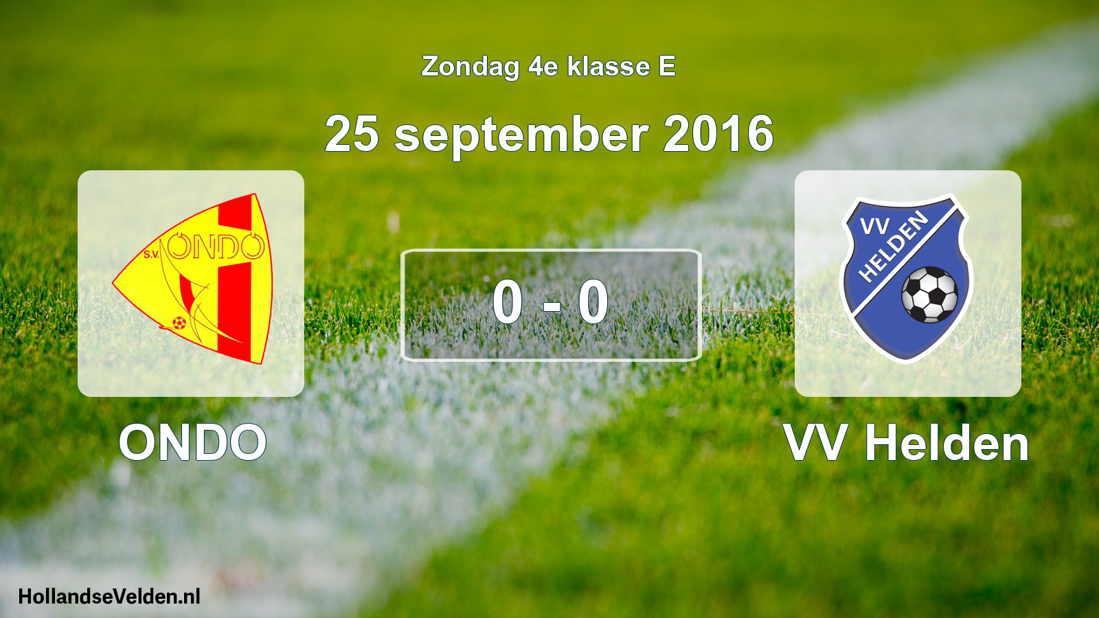 Total number of matches played: ONDO - VV Helden 0 - 0 (25 September 2016)
