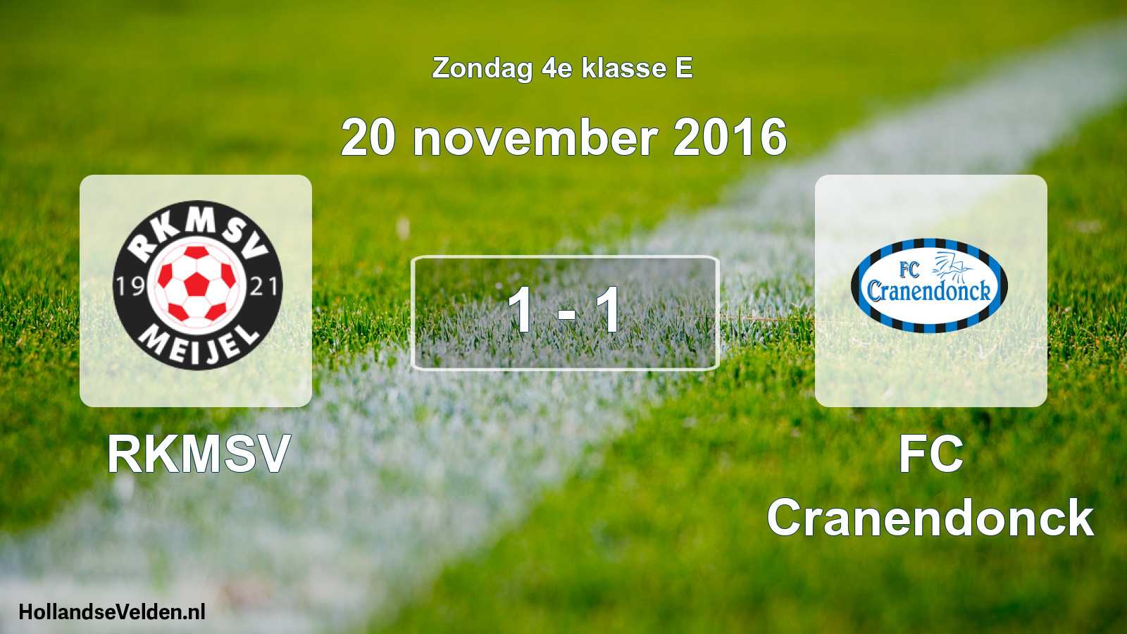 Total number of matches played: RKMSV - FC Cranendonck 1 - 1 (20 November 2016)