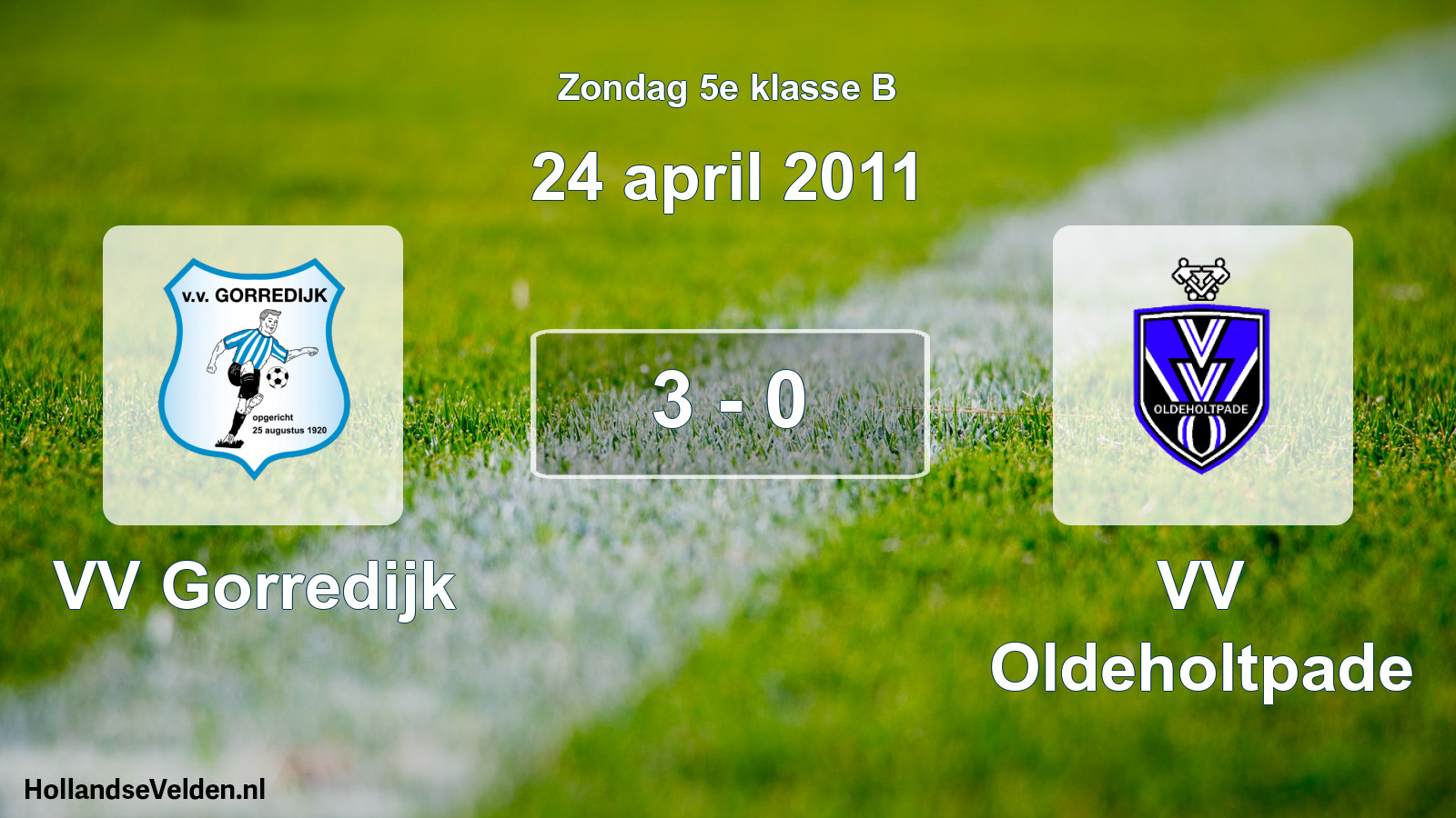Total number of matches played: VV Gorredijk - VV Oldeholtpade 3 - 0 (24 April 2011)