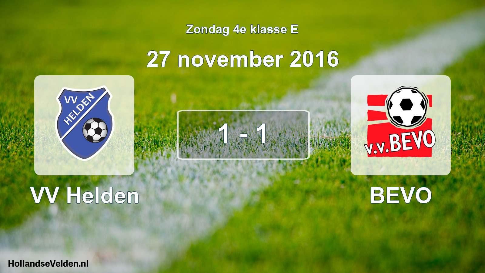 Total number of matches played: VV Helden - BEVO 1 - 1 (27 November 2016)