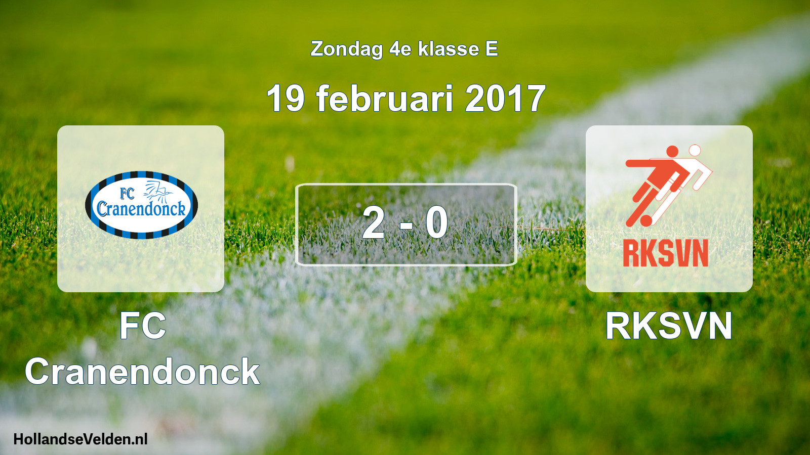 Total number of matches played: FC Cranendonck - RKSVN 2 - 0 (19 February 2017)