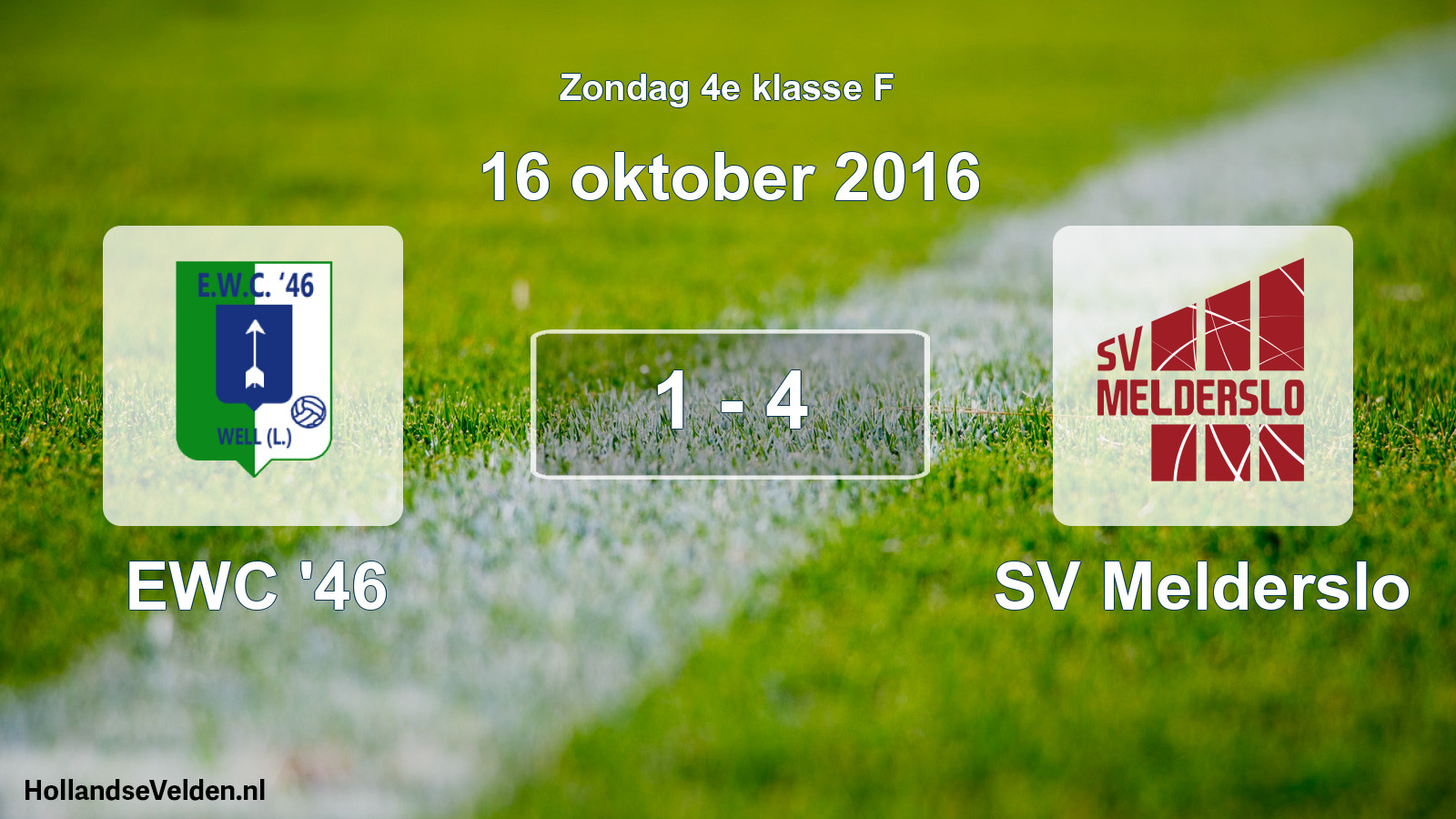 Total number of matches played: EWC '46 - SV Melderslo 1 - 4 (16 October 2016)
