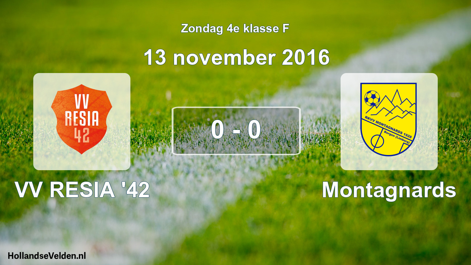 Total number of matches played: VV RESIA '42 - Montagnards 0 - 0 (13 November 2016)