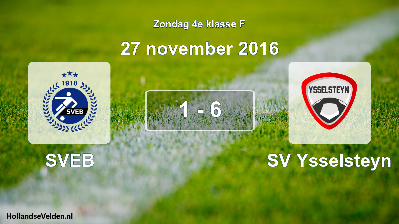 Total number of matches played: SVEB - SV Ysselsteyn 1 - 6 (27 November 2016)