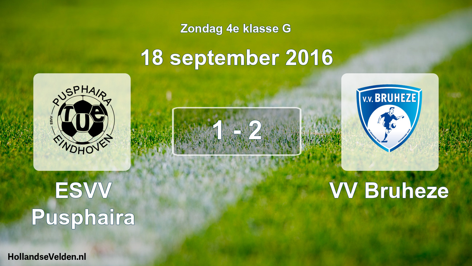 Total number of matches played: ESVV Pusphaira - VV Bruheze 1 - 2 (18 September 2016)