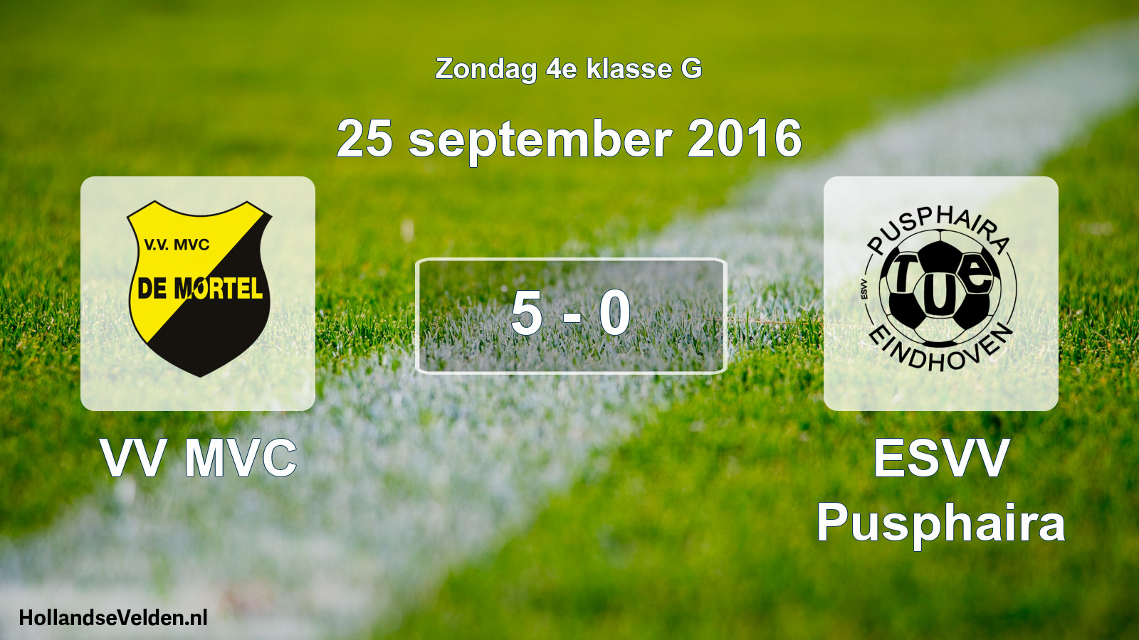 Total number of matches played: VV MVC - ESVV Pusphaira 5 - 0 (25 September 2016)