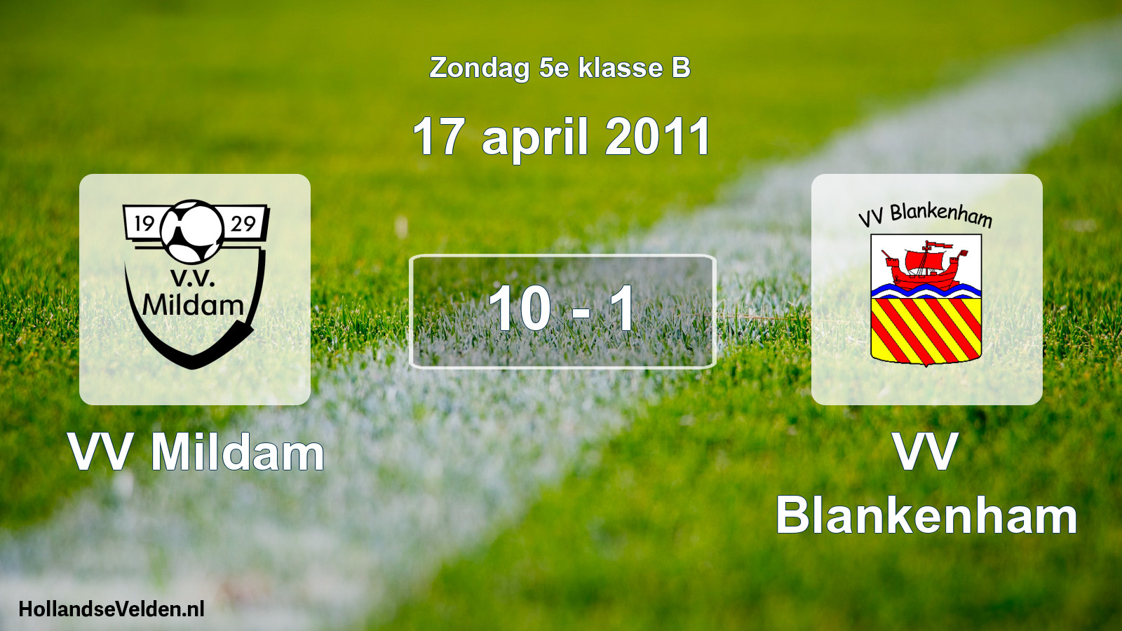 Total number of matches played: VV Mildam - VV Blankenham 10 - 1 (17 April 2011)