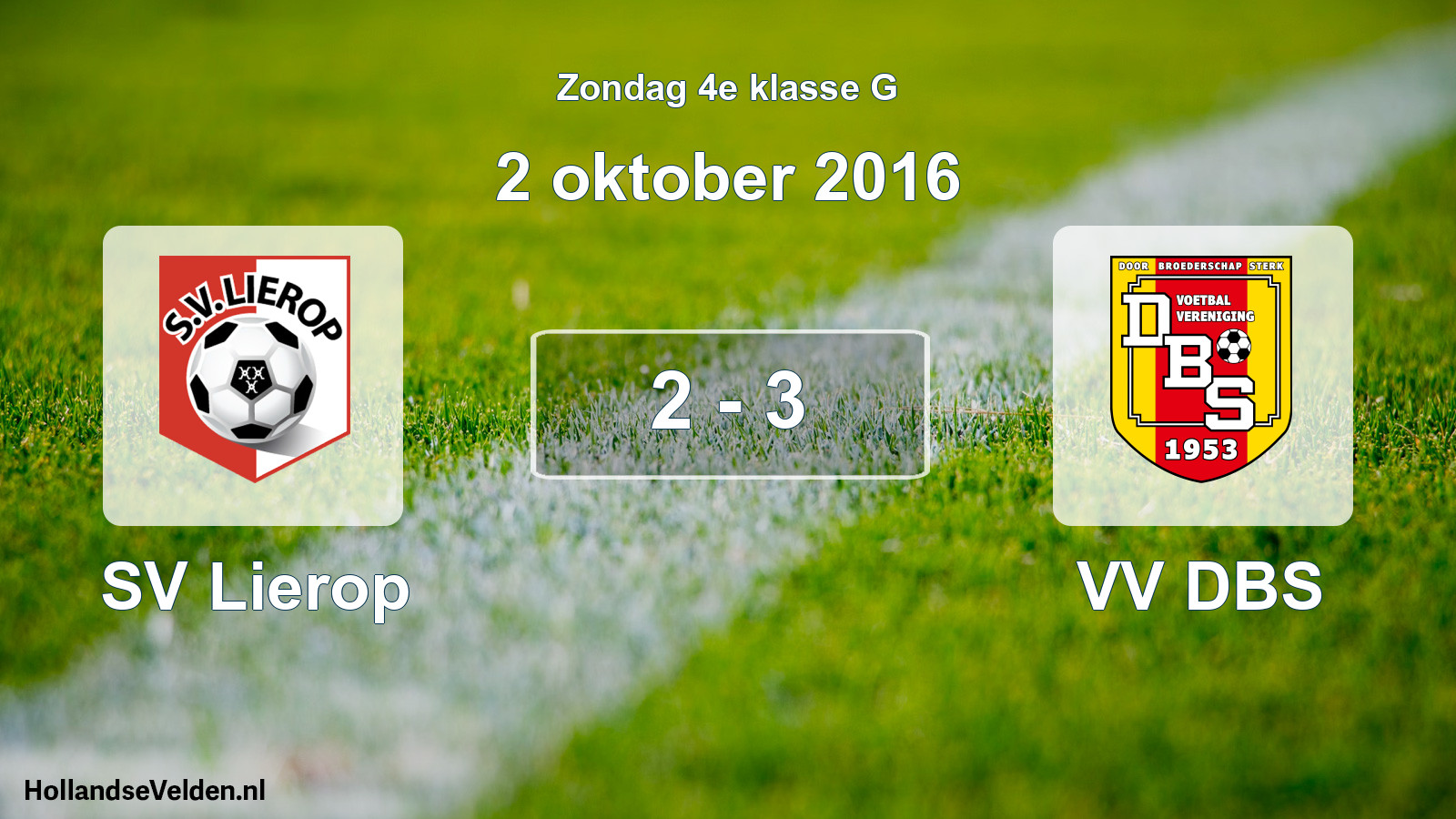 Total number of matches played: SV Lierop - VV DBS 2 - 3 (2 October 2016)