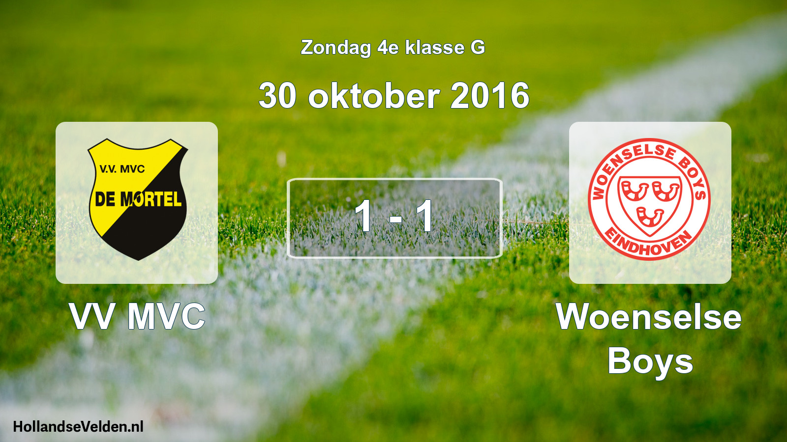 Total number of matches played: VV MVC - Woenselse Boys 1 - 1 (30 October 2016)