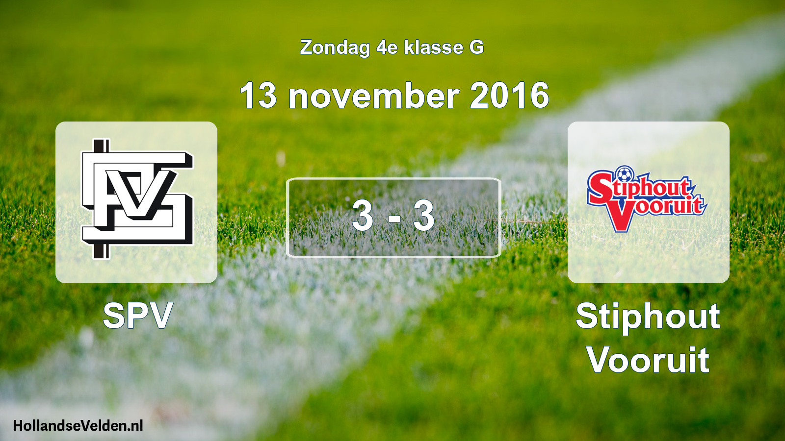 Total number of matches played: SPV - Stiphout Vooruit 3 - 3 (13 November 2016)