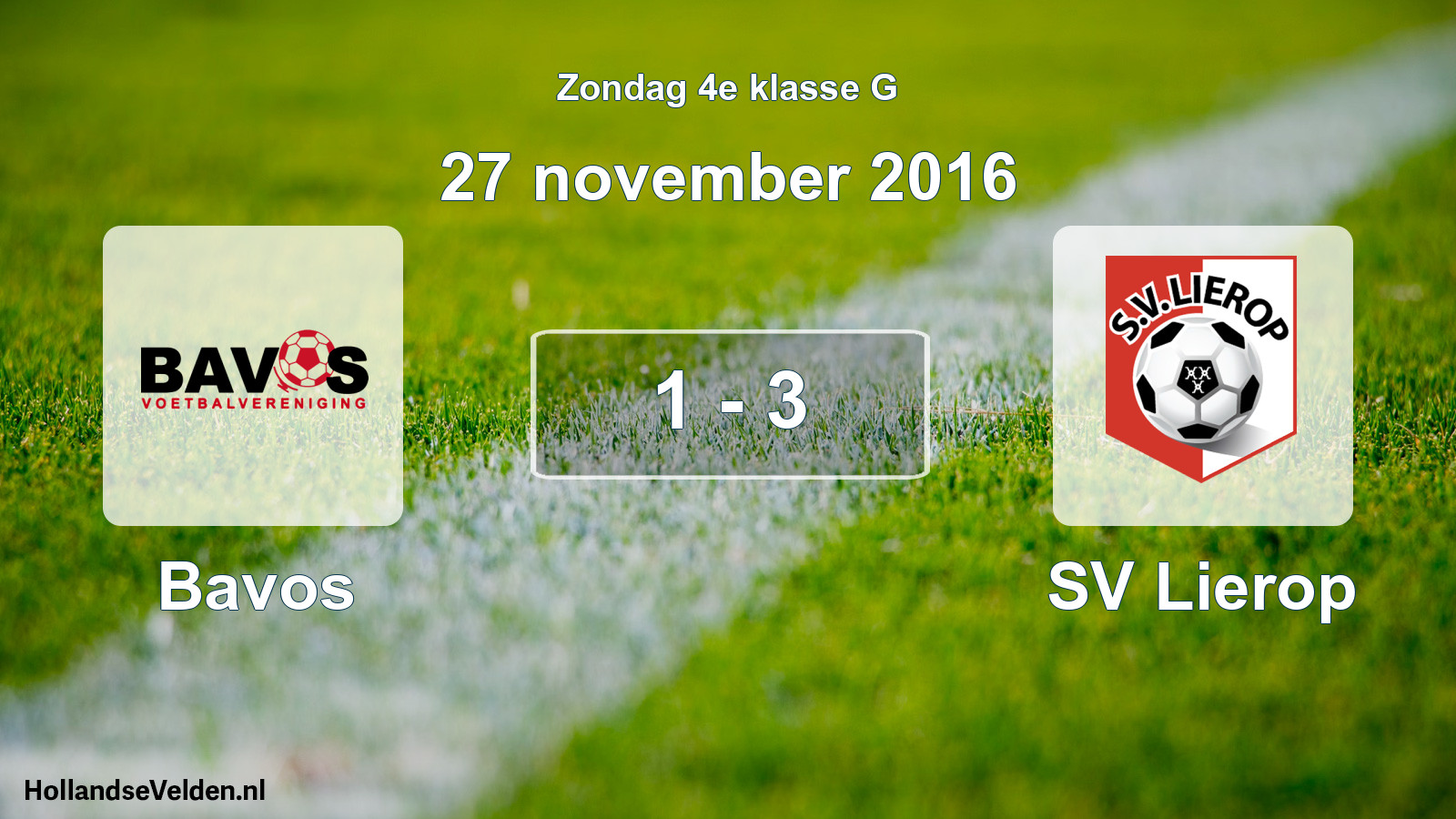 Total number of matches played: Bavos - SV Lierop 1 - 3 (27 November 2016)