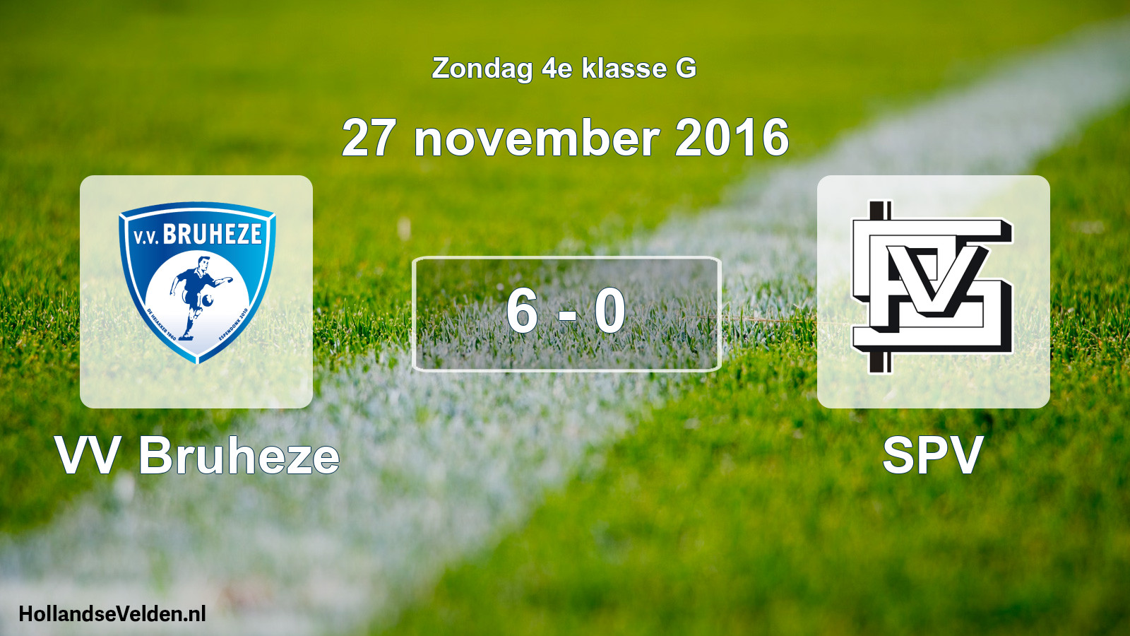 Total number of matches played: VV Bruheze - SPV 6 - 0 (27 November 2016)