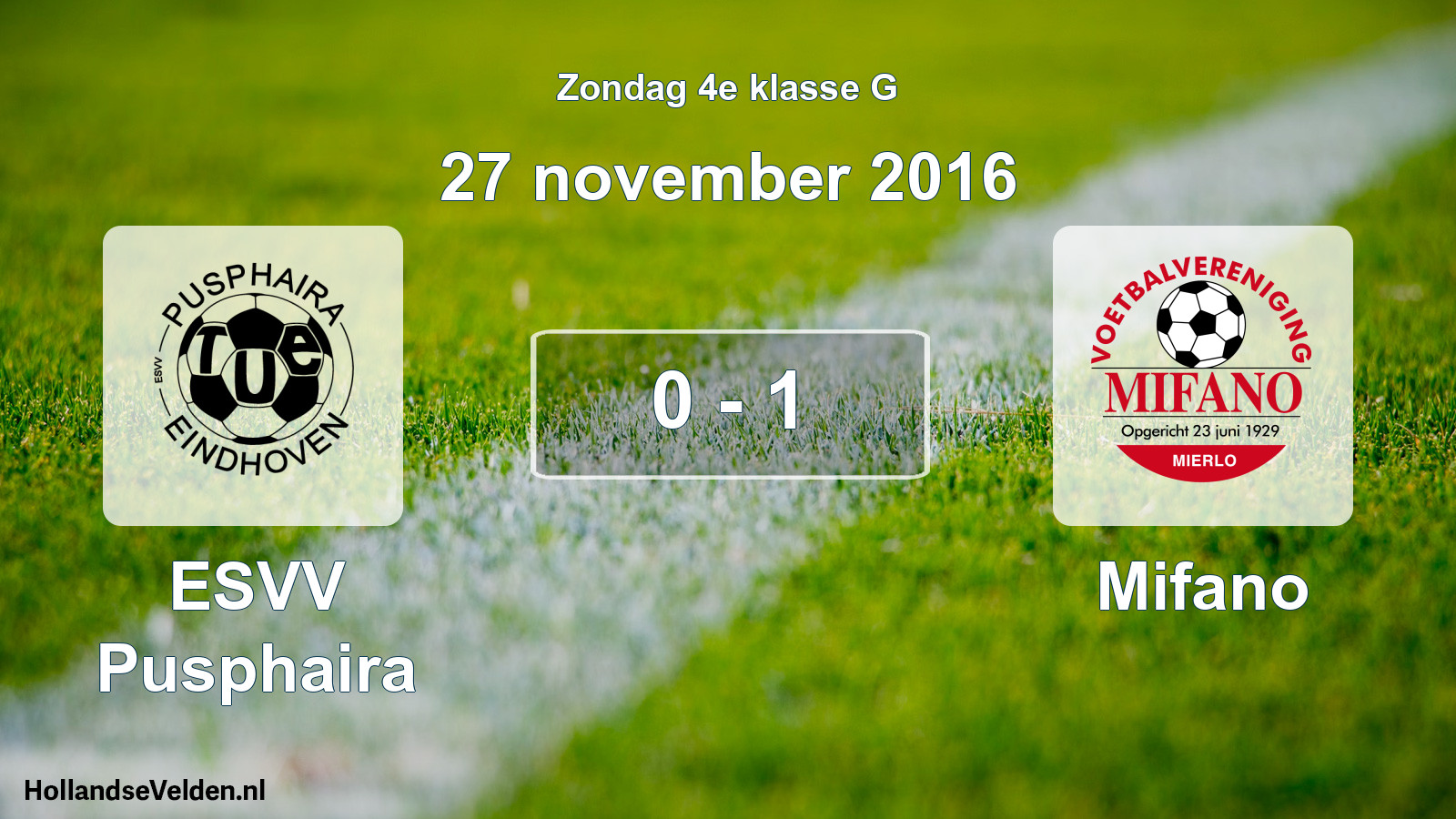 Total number of matches played: ESVV Pusphaira - Mifano 0 - 1 (27 November 2016)