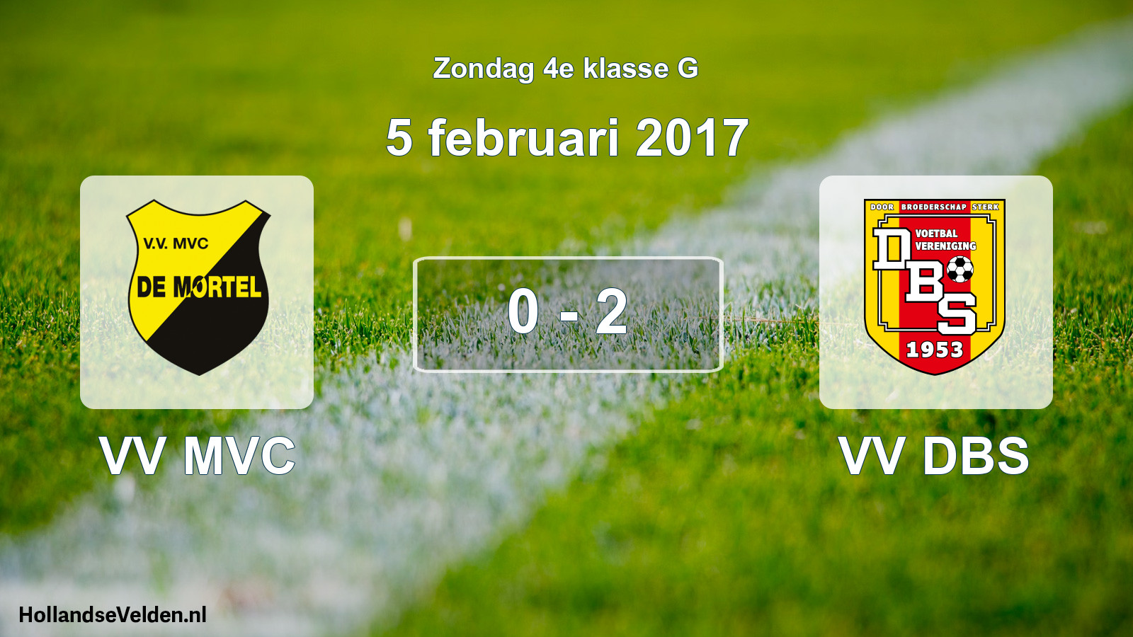 Total number of matches played: VV MVC - VV DBS 0 - 2 (5 February 2017)