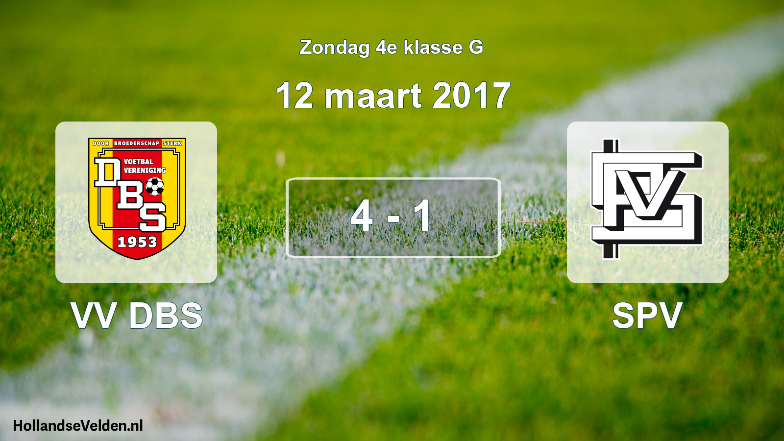 Total number of matches played: VV DBS - SPV 4 - 1 (12 March 2017)