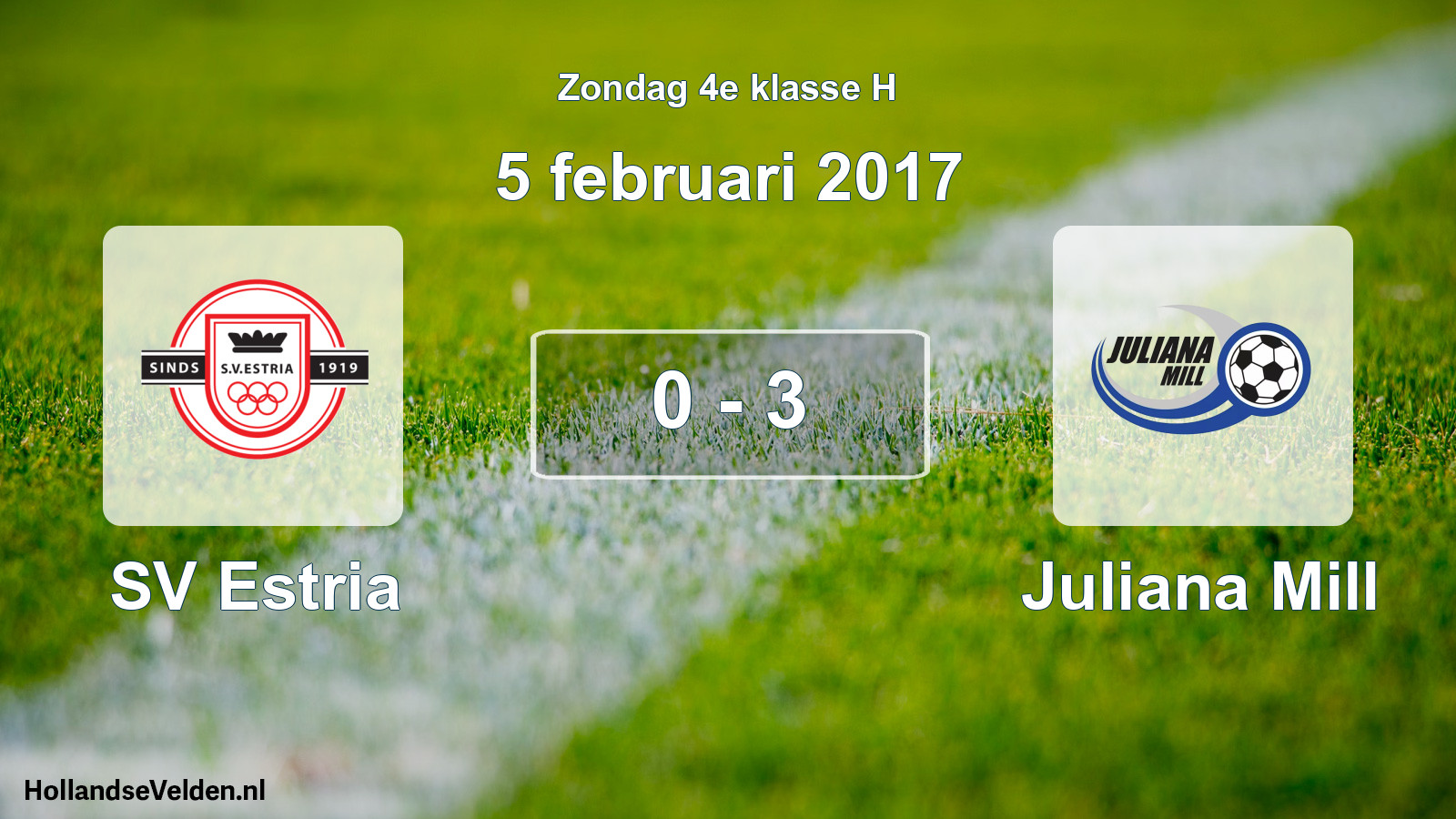 Total number of matches played: SV Estria - Juliana Mill 0 - 3 (5 February 2017)