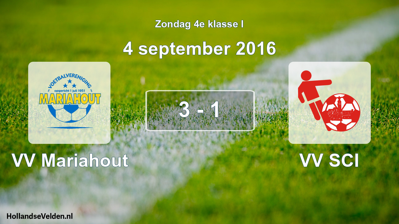 Total number of matches played: VV Mariahout - VV SCI 3 - 1 (4 September 2016)