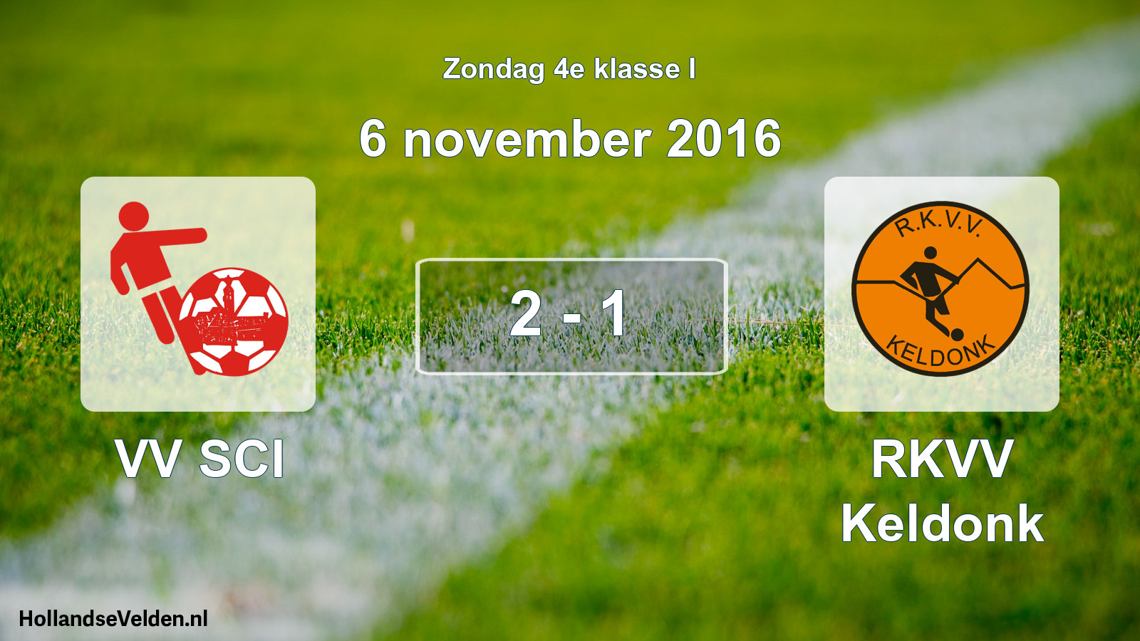 Total number of matches played: VV SCI - RKVV Keldonk 2 - 1 (6 November 2016)