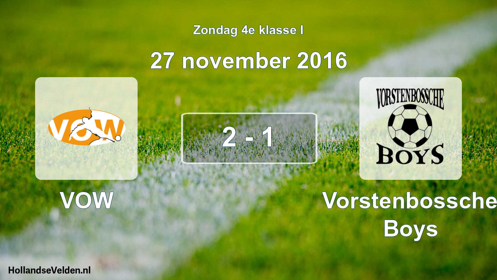 Total number of matches played: VOW - Vorstenbossche Boys 2 - 1 (27 November 2016)