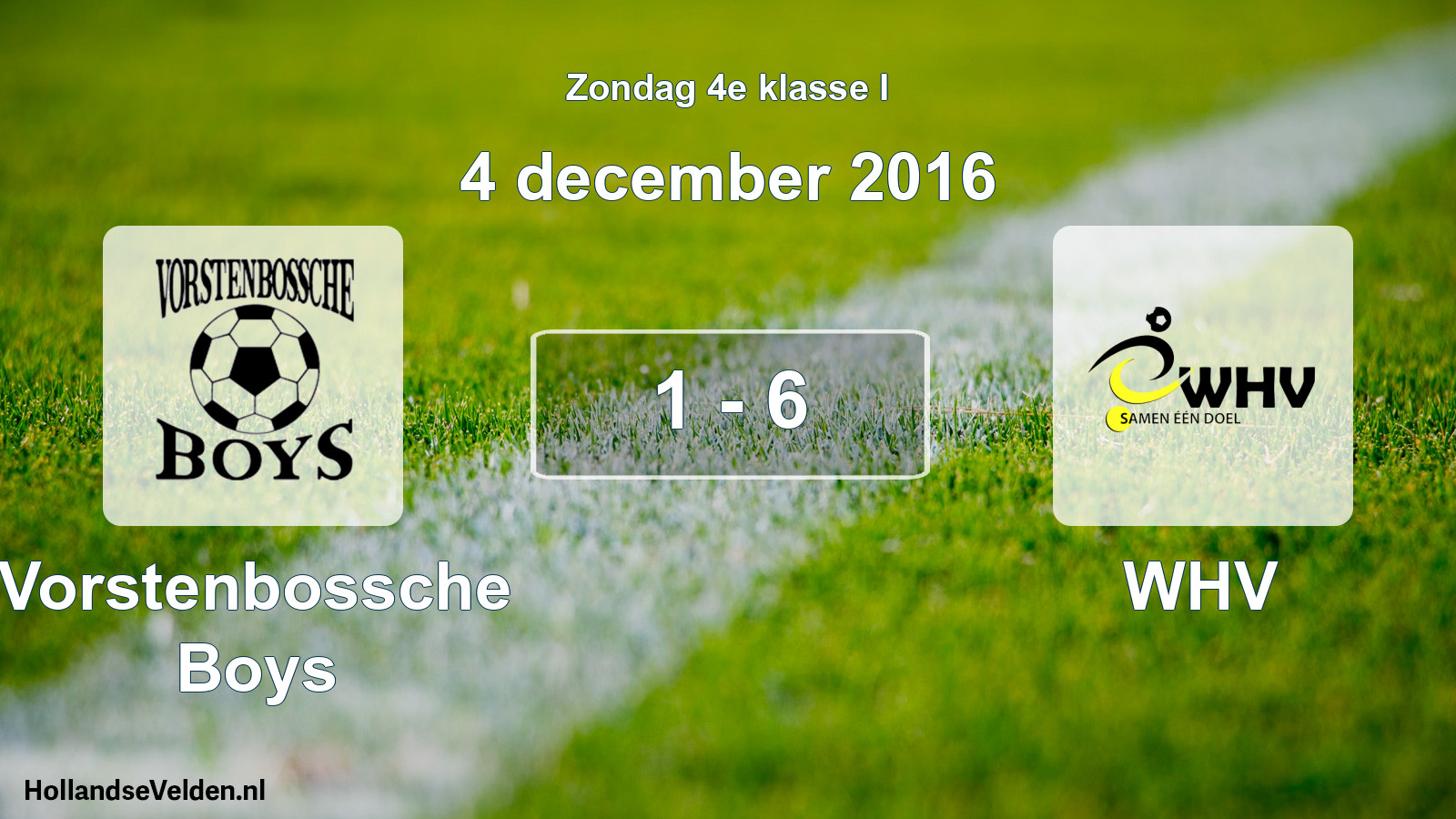 Total number of matches played: Vorstenbossche Boys - WHV 1 - 6 (4 December 2016)