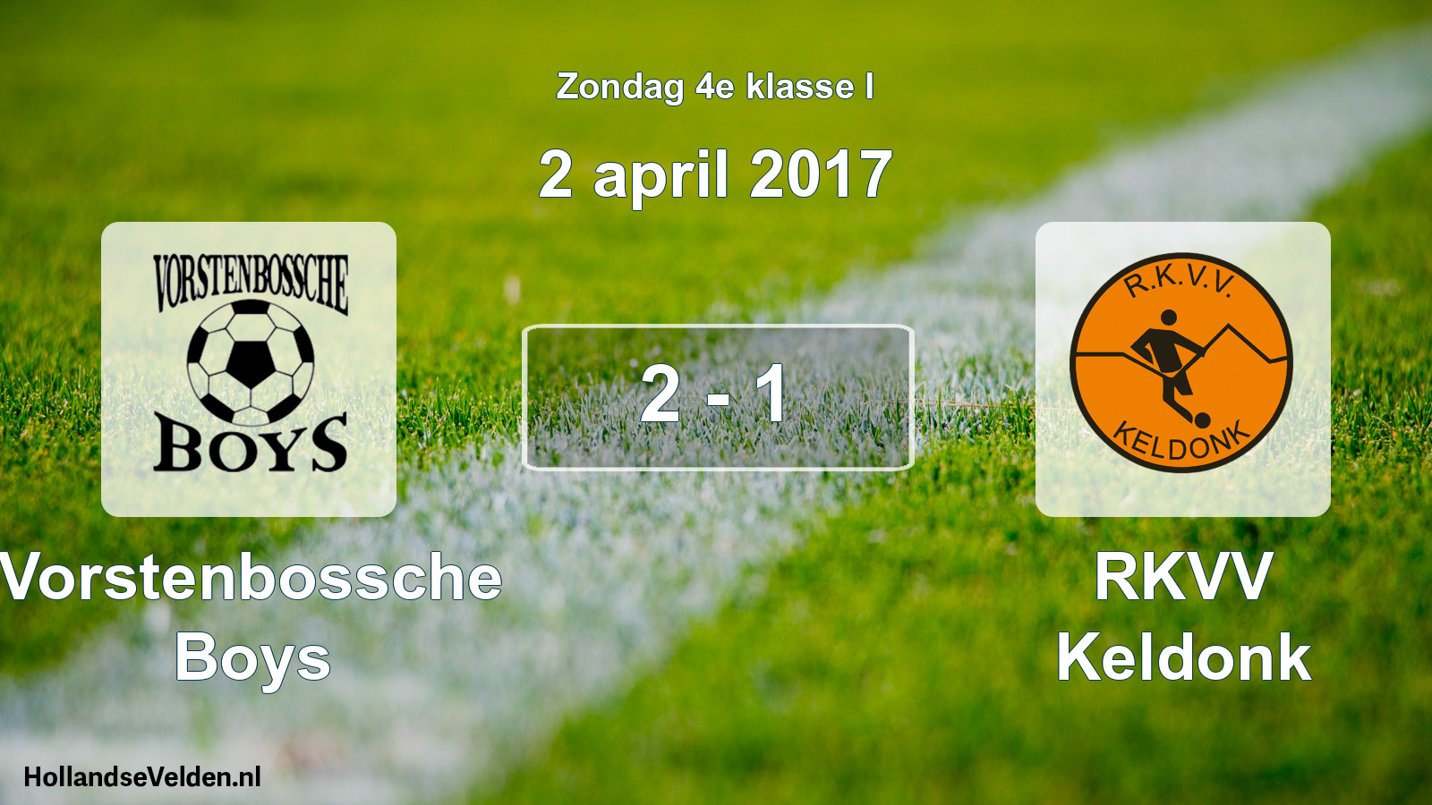 Total number of matches played: Vorstenbossche Boys - RKVV Keldonk 2 - 1 (2 April 2017)