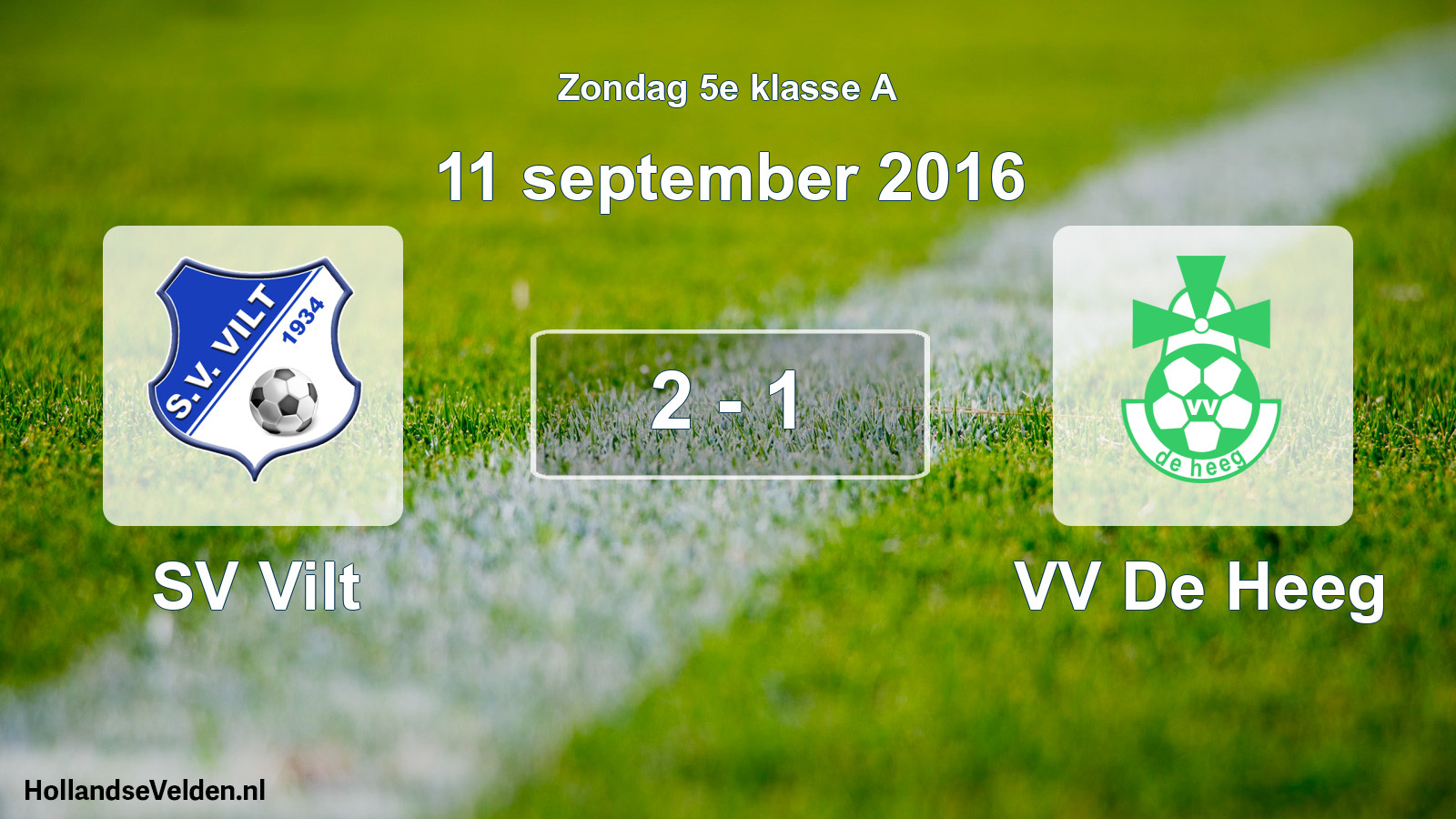 Total number of matches played: SV Vilt - VV De Heeg 2 - 1 (11 September 2016)