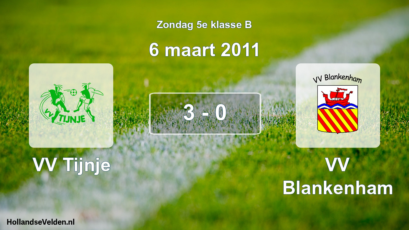Total number of matches played: VV Tijnje - VV Blankenham 3 - 0 (6 March 2011)