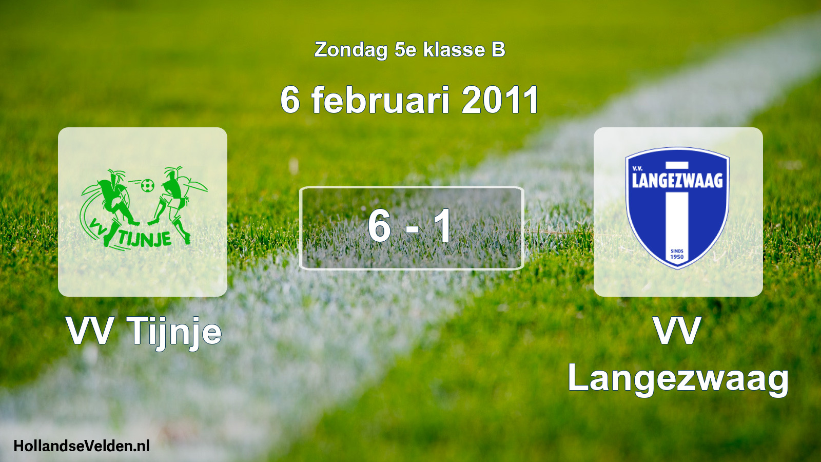 Total number of matches played: VV Tijnje - VV Langezwaag 6 - 1 (6 February 2011)