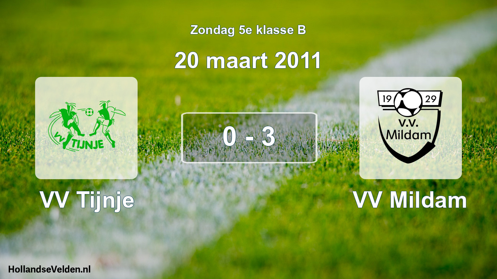 Total number of matches played: VV Tijnje - VV Mildam 0 - 3 (20 March 2011)