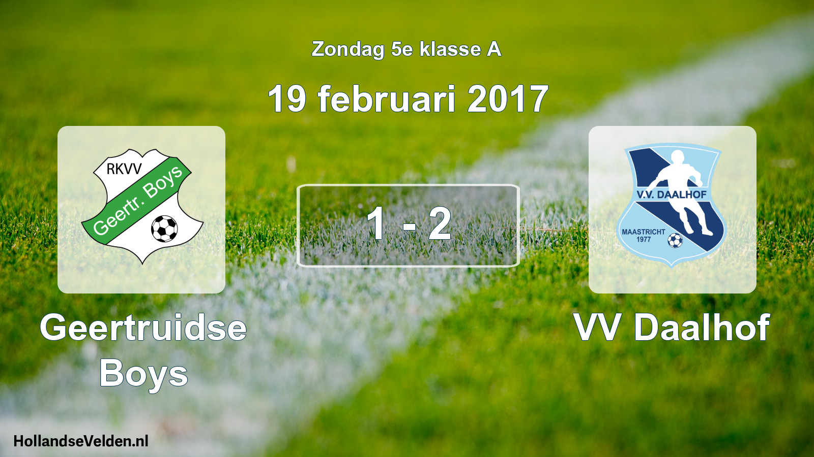 Total number of matches played: Geertruidse Boys - VV Daalhof 1 - 2 (19 February 2017)