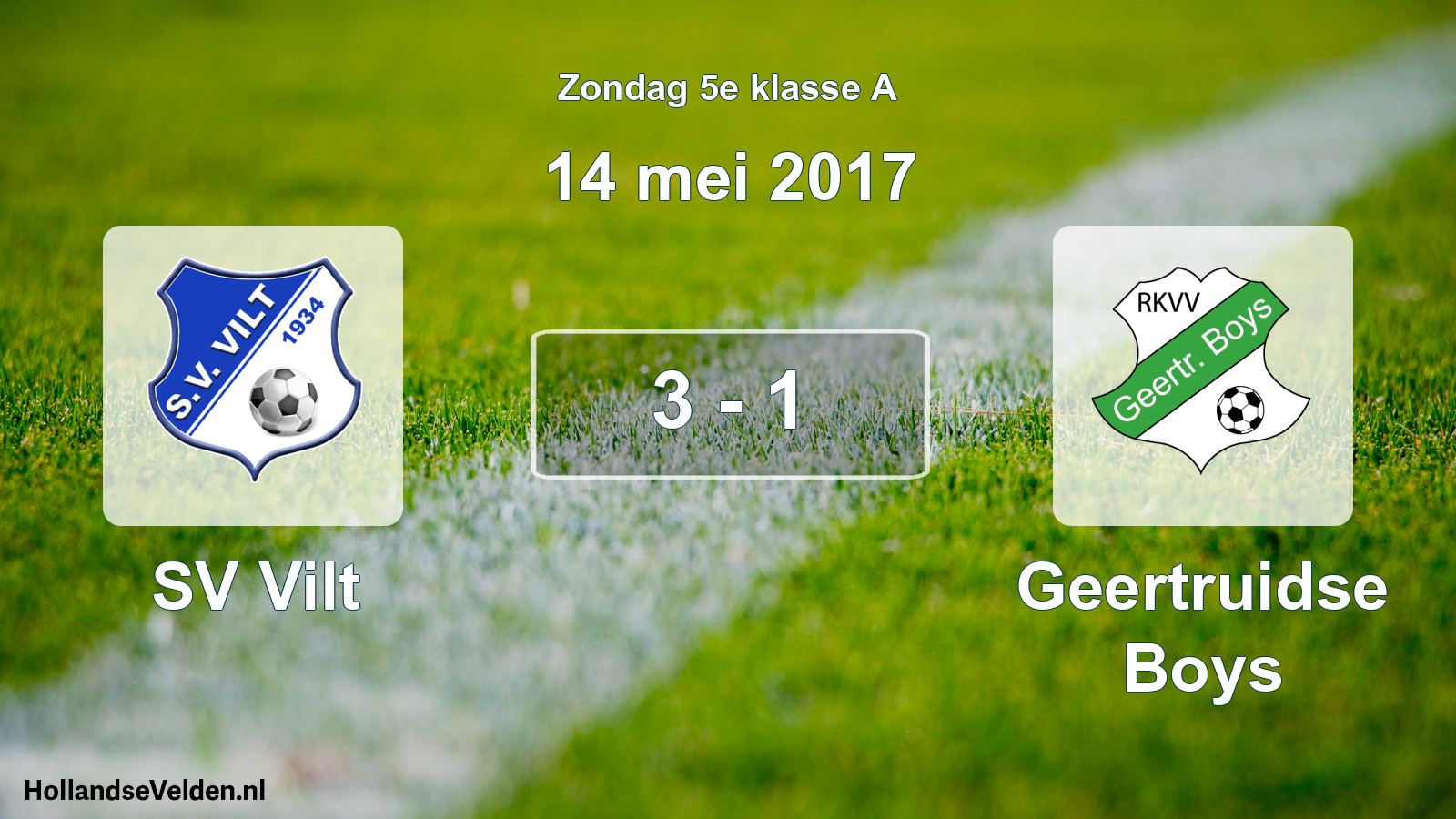 Total number of matches played: SV Vilt - Geertruidse Boys 3 - 1 (14 May 2017)