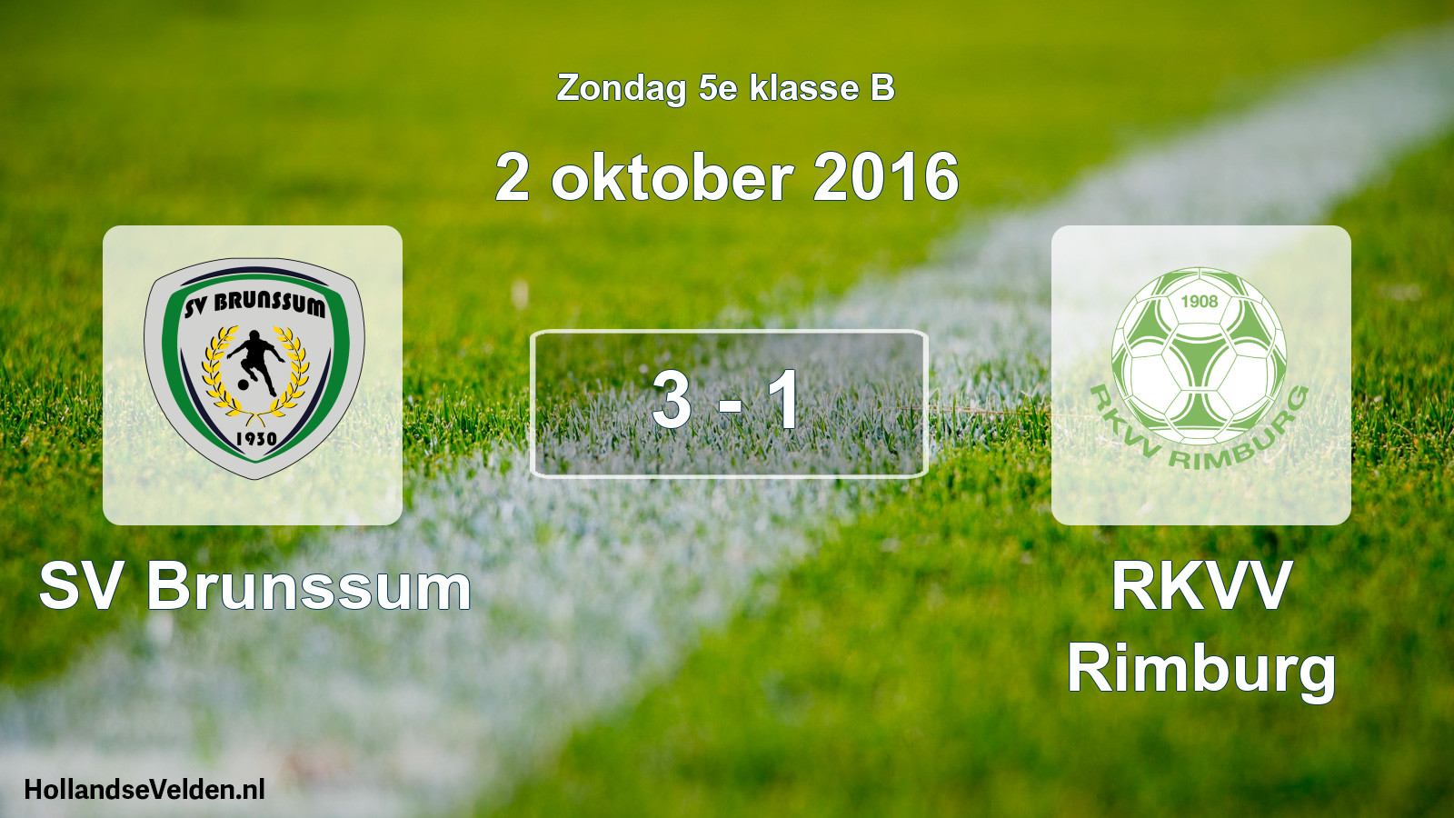 Total number of matches played: SV Brunssum - RKVV Rimburg 3 - 1 (2 October 2016)