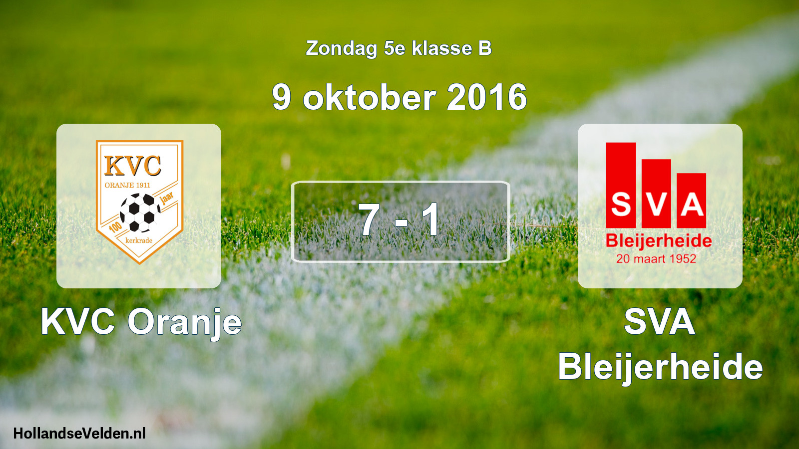 Total number of matches played: KVC Oranje - SVA Bleijerheide 7 - 1 (9 October 2016)