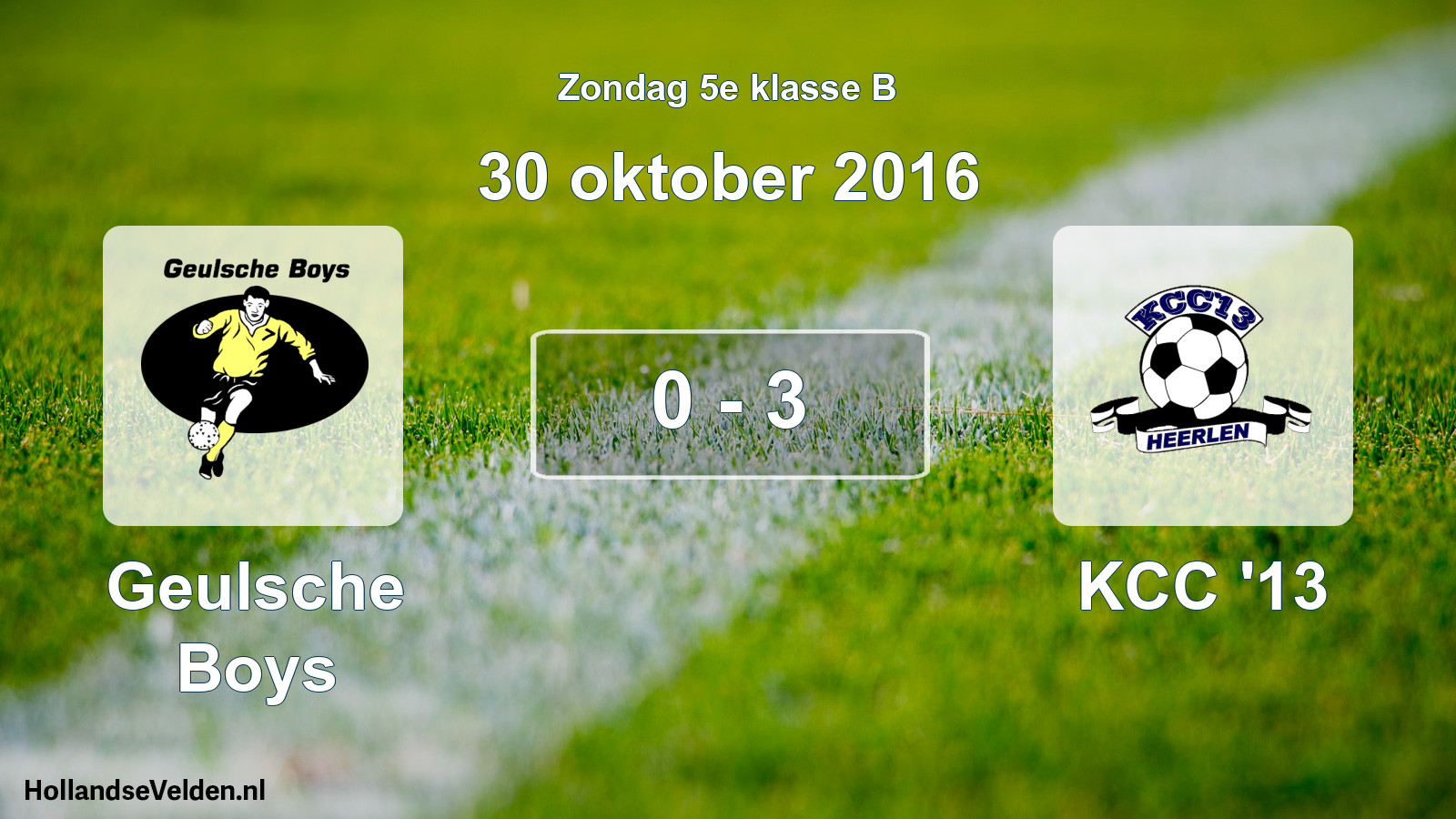 Total number of matches played: Geulsche Boys - KCC '13 0 - 3 (30 October 2016)