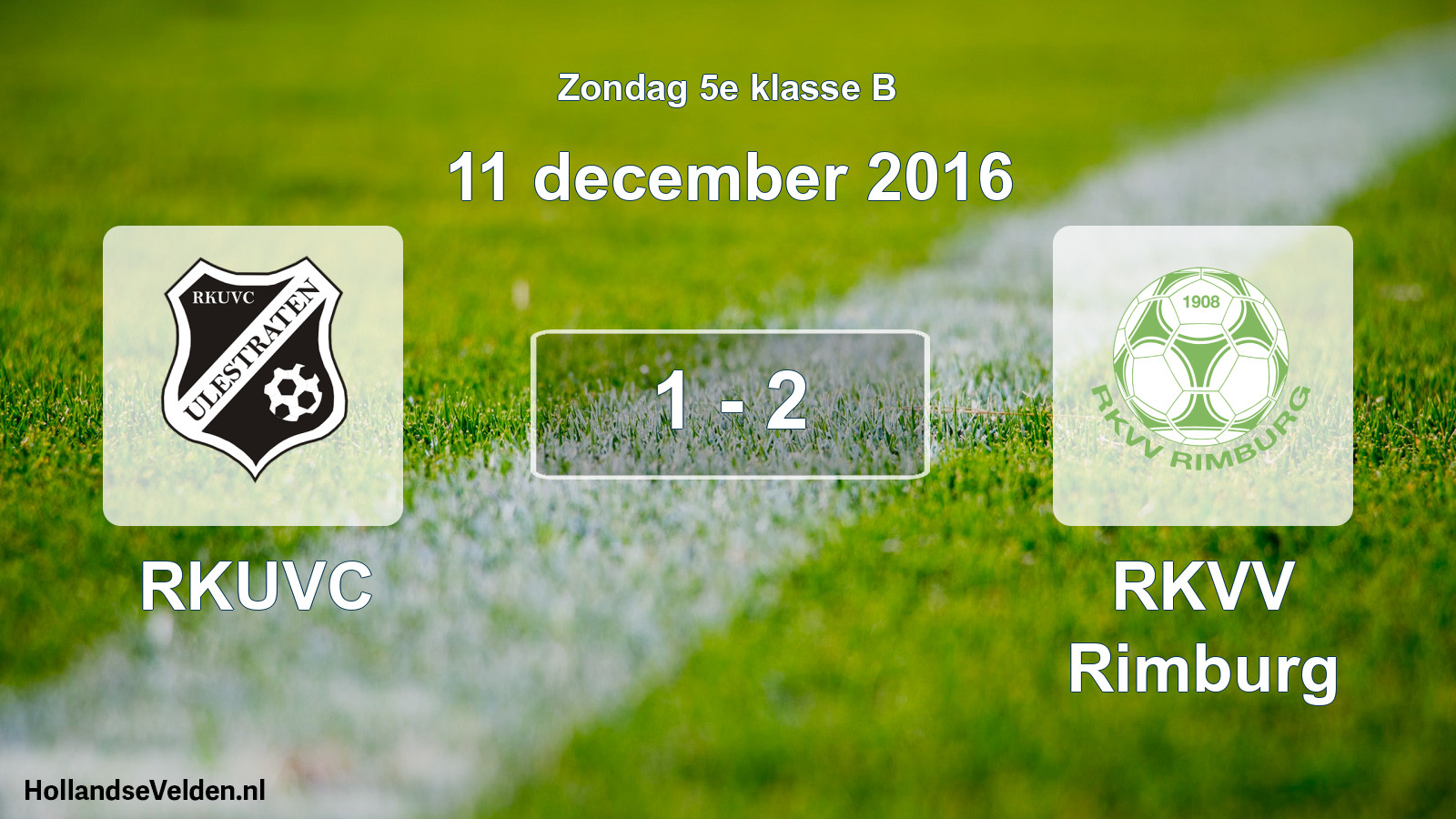 Total number of matches played: RKUVC - RKVV Rimburg 1 - 2 (11 December 2016)