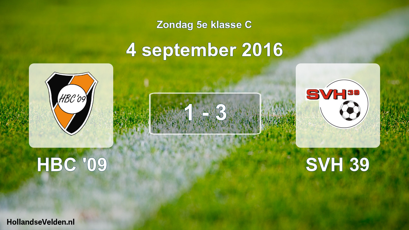 Total number of matches played: HBC '09 - SVH 39 1 - 3 (4 September 2016)