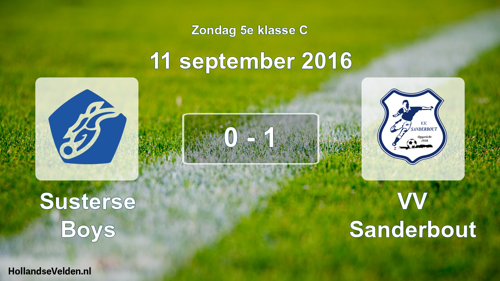 Total number of matches played: Susterse Boys - VV Sanderbout 0 - 1 (11 September 2016)