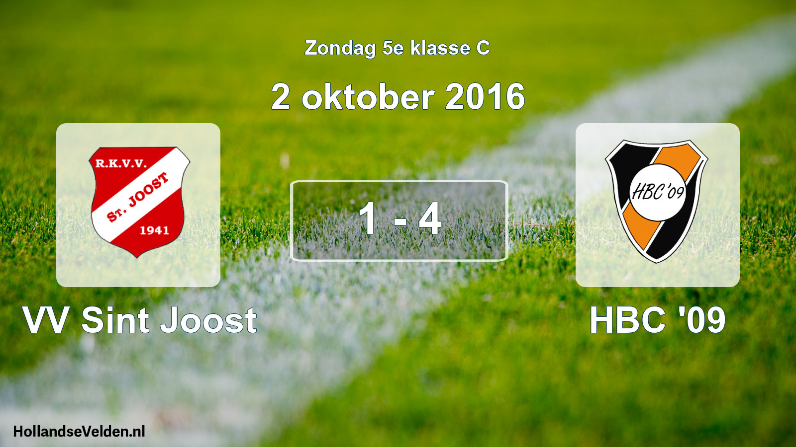 Total number of matches played: VV Sint Joost - HBC '09 1 - 4 (2 October 2016)