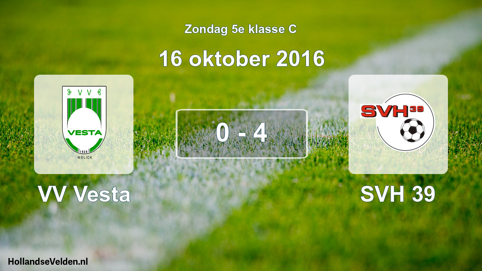Total number of matches played: VV Vesta - SVH 39 0 - 4 (16 October 2016)