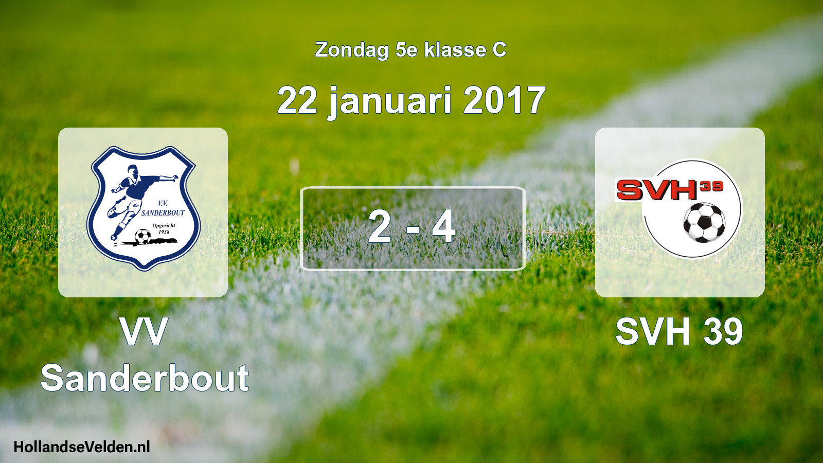 Total number of matches played: VV Sanderbout - SVH 39 2 - 4 (22 January 2017)
