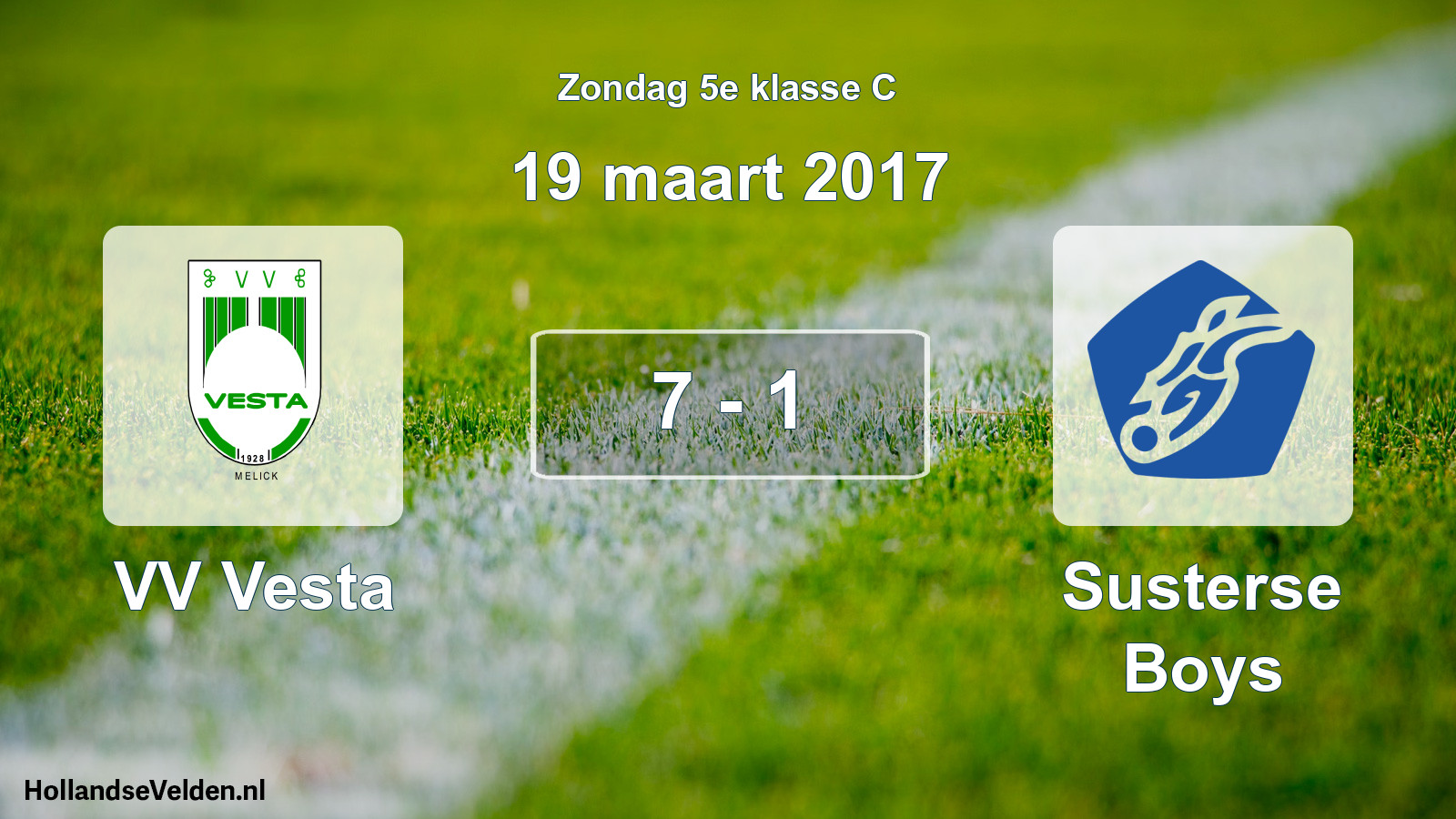 Total number of matches played: VV Vesta - Susterse Boys 7 - 1 (19 March 2017)