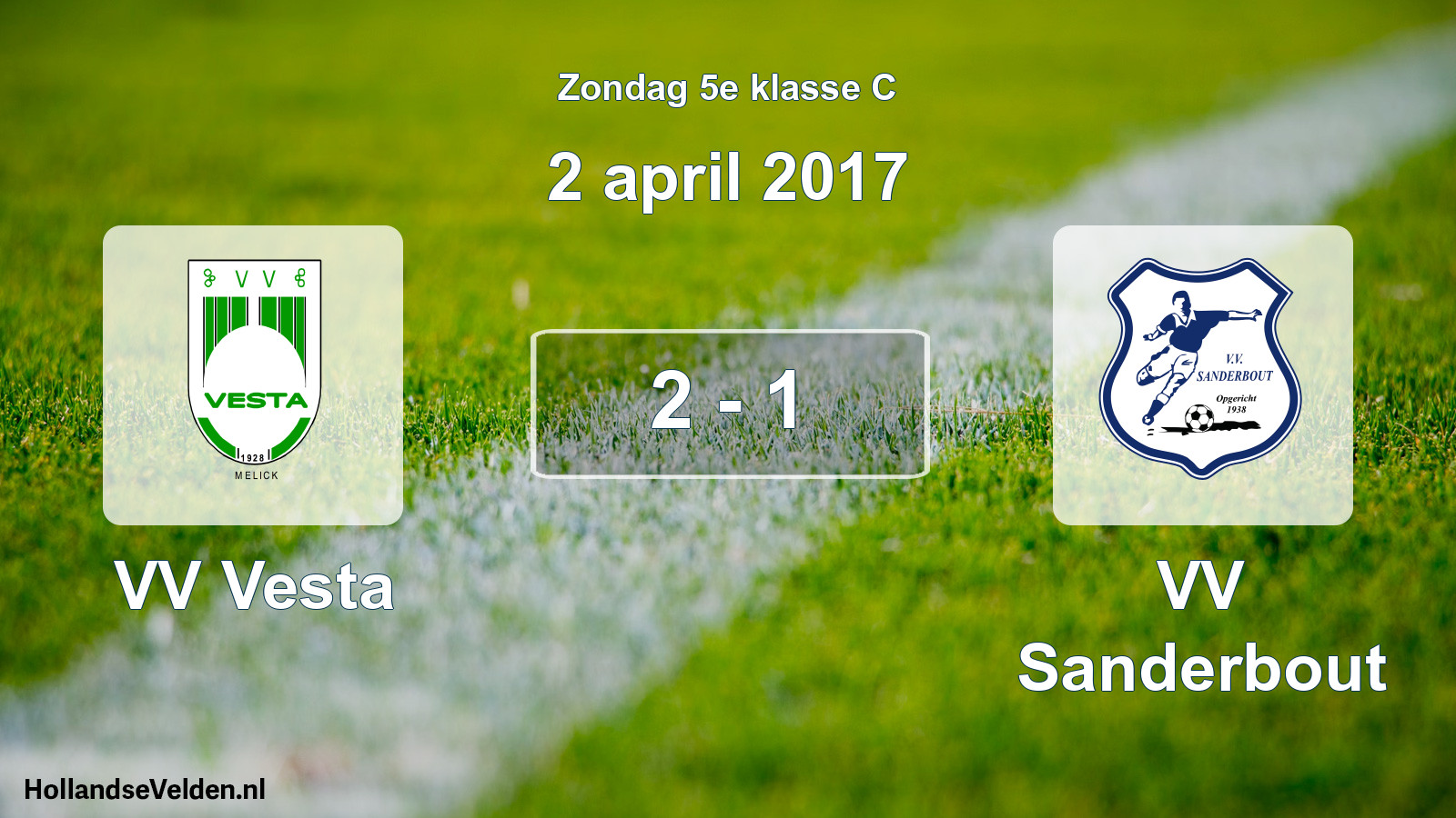 Total number of matches played: VV Vesta - VV Sanderbout 2 - 1 (2 April 2017)