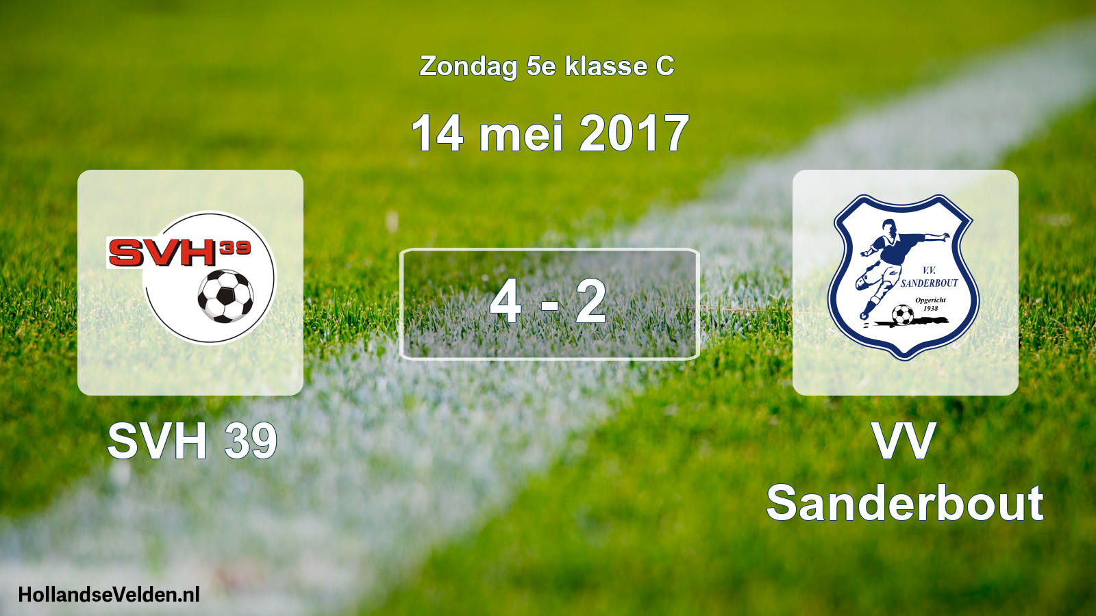 Total number of matches played: SVH 39 - VV Sanderbout 4 - 2 (14 May 2017)