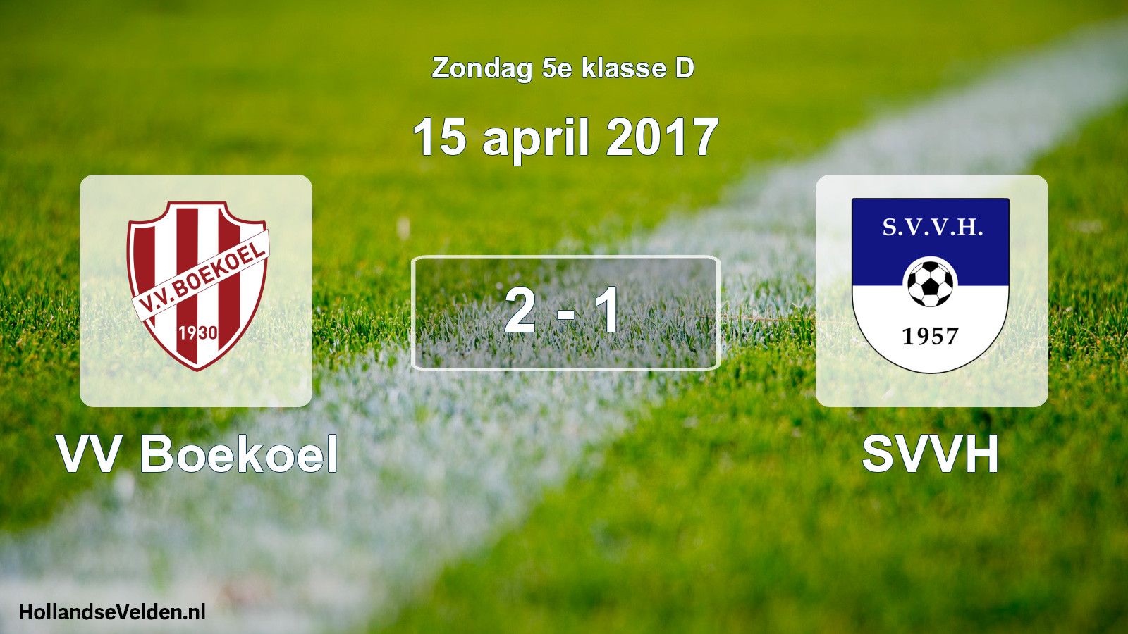 Total number of matches played: VV Boekoel - SVVH 2 - 1 (15 April 2017)
